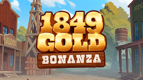 1849 GOLD BONANZA